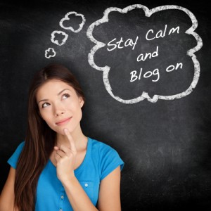 Stay Calm and Blog on